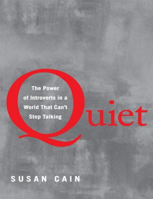 Quiet: The Power of Introverts