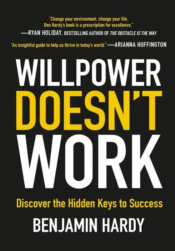Willpower Doesn’t Work