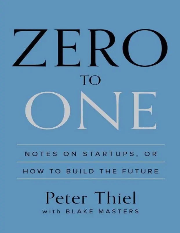 Zero to One: Notes on Startups, …